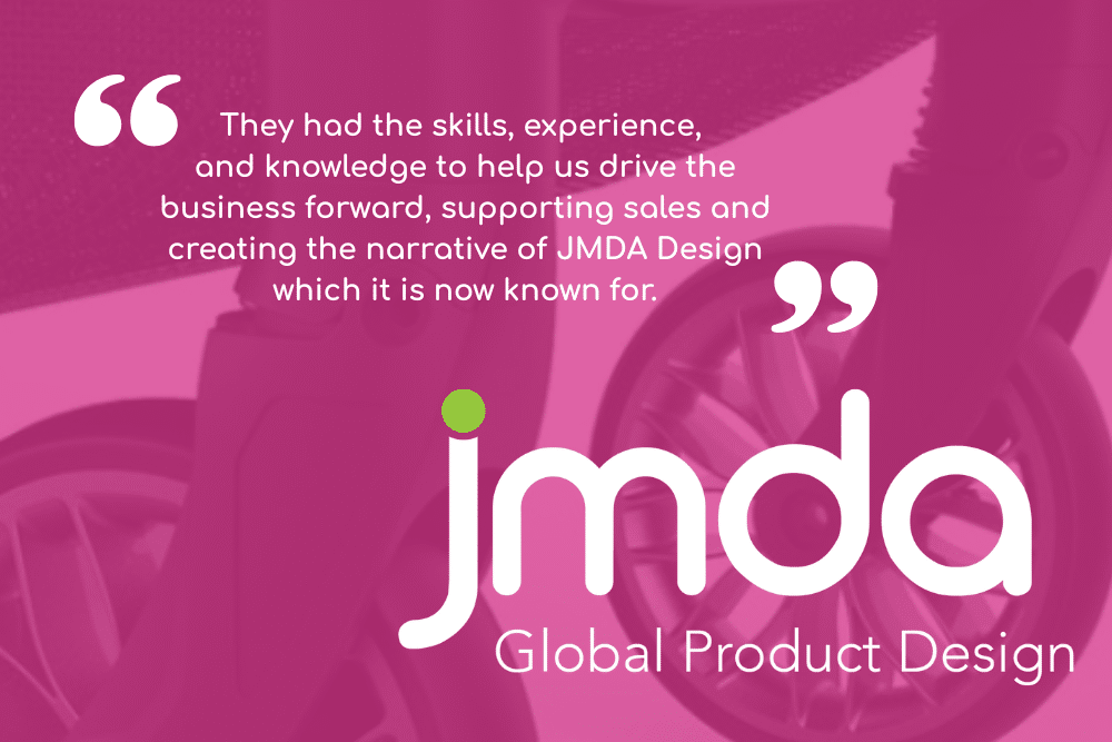 Graphic with quote from client: "They had the skills, experience, and knowledge to help us drive the business forward, supporting sales and creating the narrative of JMDA Design which it is now known for."