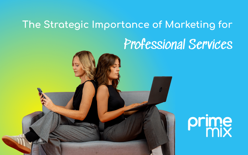 The Strategic Importance of Marketing for Professional Services