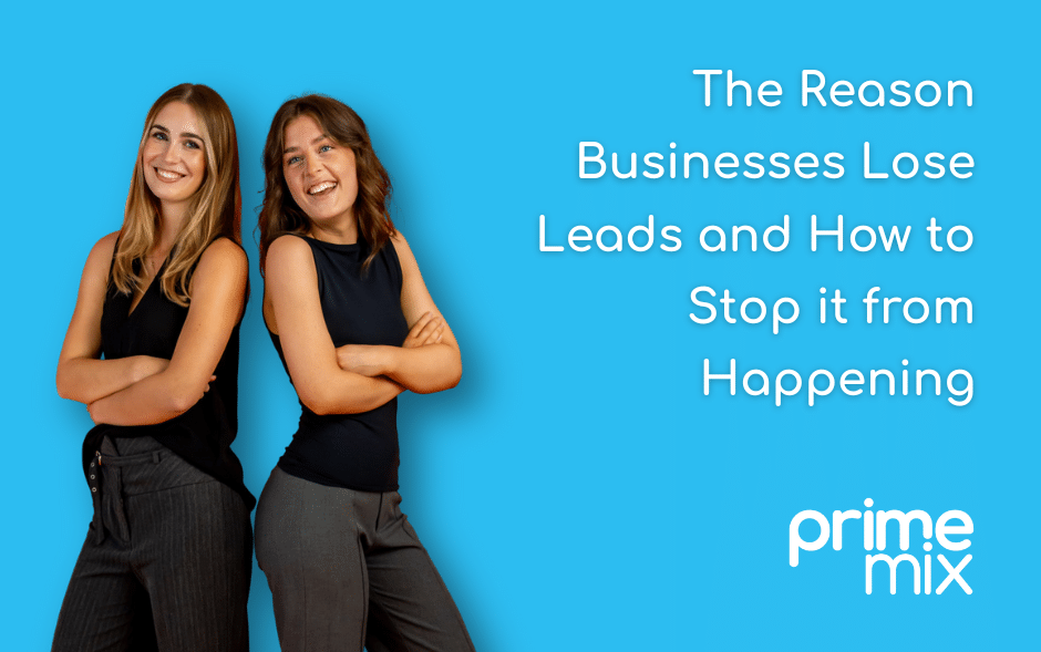 The Reason Businesses Lose Leads and How to Stop it from Happening
